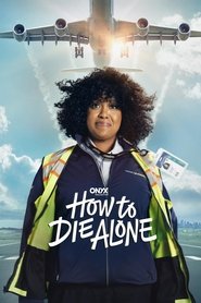 How to Die Alone How to Die Alone