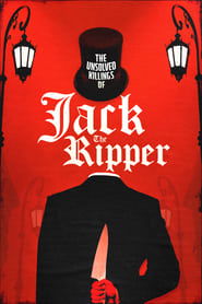 The Unsolved Killings of Jack the Ripper The Unsolved Killings of Jack the Ripper