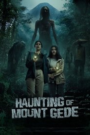 Haunting of Mount Gede Haunting of Mount Gede