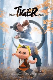 Run, Tiger Run! Run, Tiger Run!