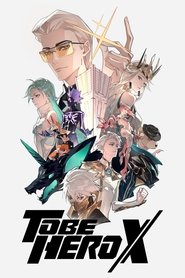 TO BE HERO X TO BE HERO X