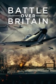 Battle Over Britain Battle Over Britain