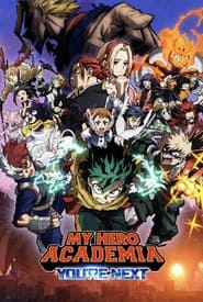 My Hero Academia: You’re Next My Hero Academia: You’re Next