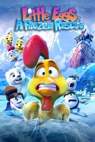Little Eggs: A Frozen Rescue Little Eggs: A Frozen Rescue