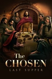 The Chosen: Last Supper The Chosen: Last Supper