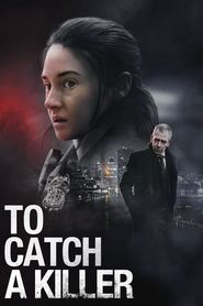 To Catch a Killer To Catch a Killer