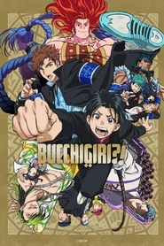 BUCCHIGIRI?! BUCCHIGIRI?!