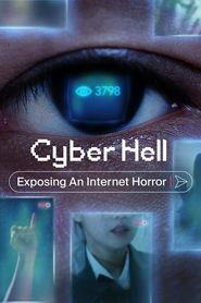 Cyber Hell: Exposing an Internet Horror Cyber Hell: Exposing an Internet Horror