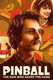 Pinball: The Man Who Saved the Game Pinball: The Man Who Saved the Game