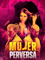 Mujer Perversa Mujer Perversa