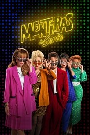 Mentiras, The Series Mentiras, The Series