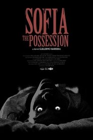 Sofia, the Possession Sofia, the Possession