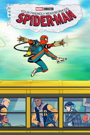 Your Friendly Neighborhood Spider-Man Your Friendly Neighborhood Spider-Man