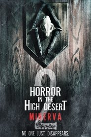 Horror in the High Desert 2: Minerva Horror in the High Desert 2: Minerva