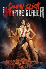 Sammy Slick: Vampire Slayer Sammy Slick: Vampire Slayer