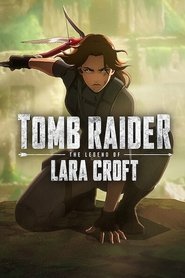 Tomb Raider: The Legend of Lara Croft Tomb Raider: The Legend of Lara Croft