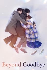 Beyond Goodbye Beyond Goodbye