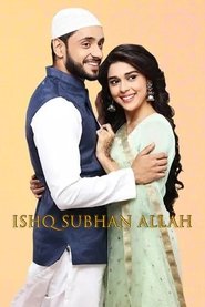 Ishq Subhan Allah Ishq Subhan Allah