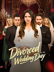 Divorced at the Wedding Day Divorced at the Wedding Day