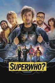 Superwho? Superwho?