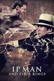 Ip Man and Four Kings Ip Man and Four Kings