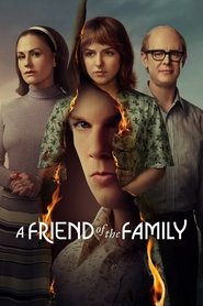 A Friend of the Family A Friend of the Family