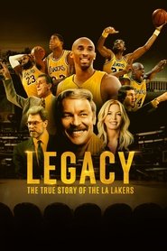 Legacy: The True Story of the LA Lakers Legacy: The True Story of the LA Lakers