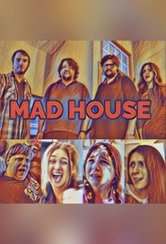Mad House Mad House