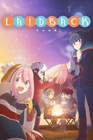 Laid-Back Camp Laid-Back Camp