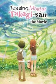 Teasing Master Takagi-san: The Movie Teasing Master Takagi-san: The Movie