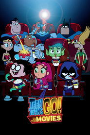 Teen Titans Go! To the Movies Teen Titans Go! To the Movies