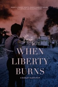 When Liberty Burns When Liberty Burns
