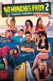 No manches, Frida 2: paraíso destruido No manches, Frida 2: paraíso destruido