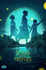 Song of the Fireflies Song of the Fireflies