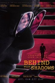 Behind the Shadows Behind the Shadows