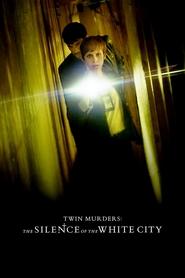 Twin Murders: The Silence of the White City Twin Murders: The Silence of the White City