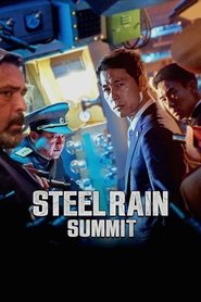 Steel Rain 2: Summit Steel Rain 2: Summit