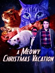 A Meowy Christmas Vacation A Meowy Christmas Vacation